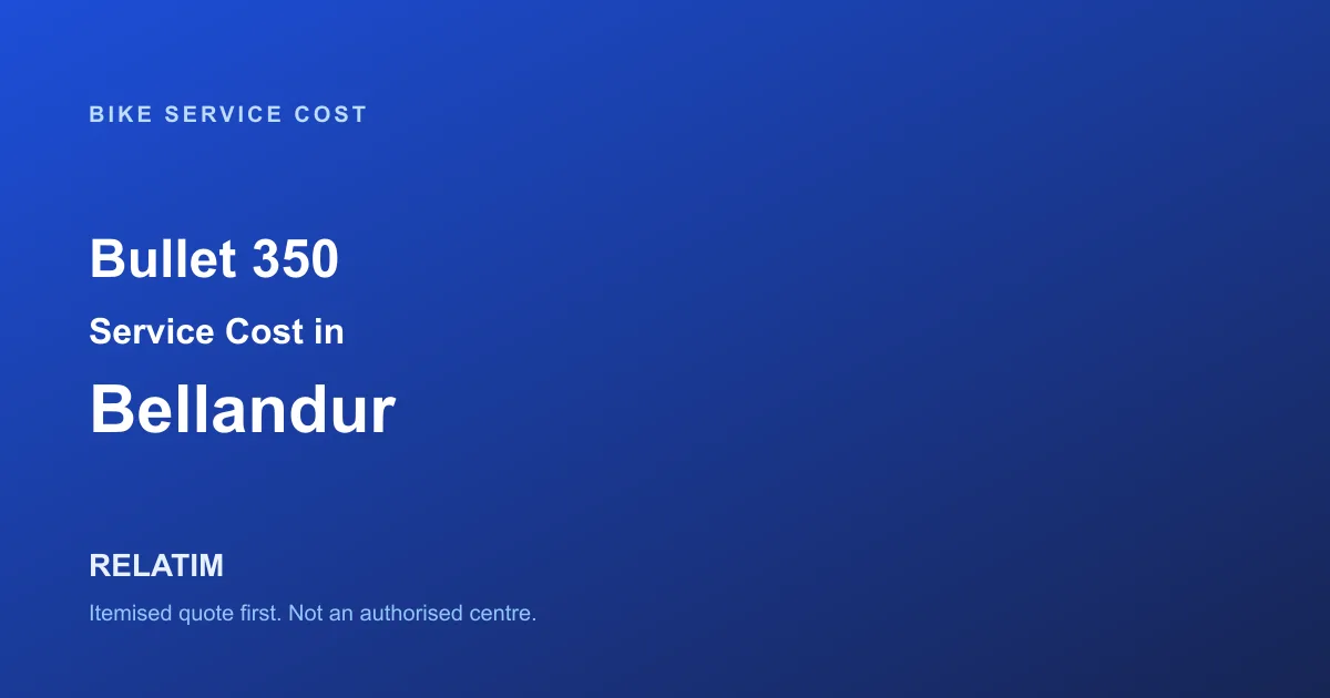 Bullet 350 Service Cost in Bellandur, Bangalore